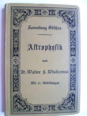 Bild des Verkufers fr Astrophysik die Beschaffenheit der Himmelskrper. zum Verkauf von Ostritzer Antiquariat