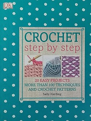Seller image for CROCHET STEP BY STEP for sale by Literaticus
