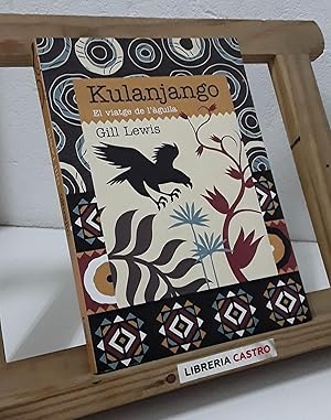 Seller image for Kulanjango. El viatge de l'guila for sale by Librera Castro