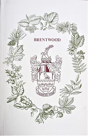 Brentwood Official Guide. Including: Blackmore, Doddinghurst, Ingatestone & Fryerning, Kelvedon H...