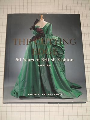 Imagen del vendedor de The Cutting Edge: 50 Years of British Fashion: 1947-1997 a la venta por rareviewbooks