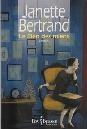 Seller image for Le Bien des Miens for sale by Livres Norrois