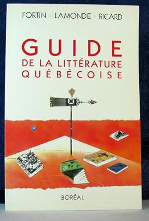 Seller image for Guide De La Litterature Quebecoise for sale by Livres Norrois