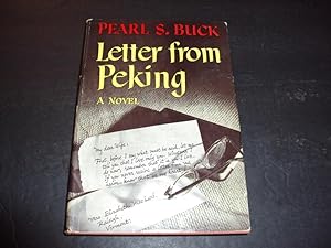 Letter From Peking by Pearl Buck First Print 1957
