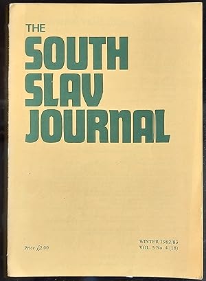 Seller image for The South Slav Journal Winter 1982/83 Vol.5 No.4 / Interview with Retired U.S. Army General L L Lemnitzer / Dr Djoko Slijepcevic "Concerning The Albanianisation Of The Serbs" / Bogdan Raditsa "Luois Adamic: An Unmeltable American" / M Deroc "Sources For Draza Mihailovic's Biography" / Dr Ljubo Sirc "Among The Liberators (III) / Lev Detela "The Novelty Of Nova Revija (II)" / Documents: Resistance Movement In Slovenia 1941-1943 / Patrick Moore "The Balkan Political Scene: December 1982 - February 1983" for sale by Shore Books
