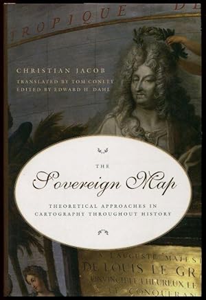 The Sovereign Map: Theoretical Approaches in Cartography throughout History