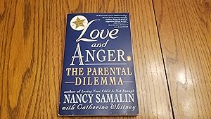 Imagen del vendedor de Love and Anger: The Parental Dilemma a la venta por Whitehorse Books