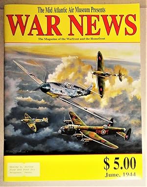 Imagen del vendedor de Mid Atlantic Air Museum Presents - War News, June 1944 [Program 2006] the Magazine of the Warfront and the Homefront a la venta por DogStar Books