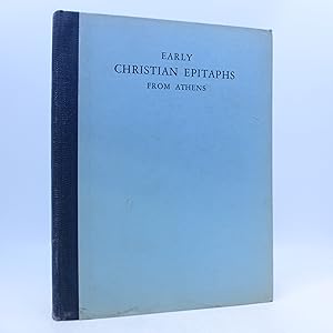 Early Christian Epitaphs from Athens (First Edition)