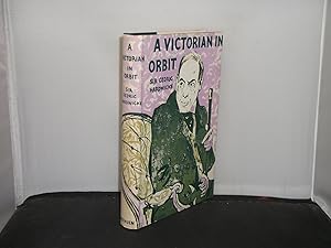 A Victorian in Orbit The Irreverent memoirs of Sir Cecil Hardwicke