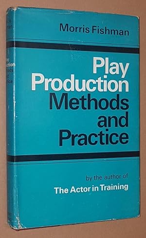 Imagen del vendedor de Play Production: methods and practice a la venta por Nigel Smith Books