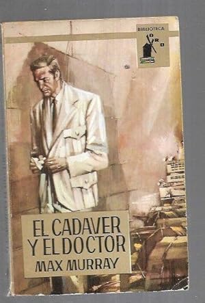 Imagen del vendedor de CADAVER Y EL DOCTOR - EL a la venta por Desvn del Libro / Desvan del Libro, SL