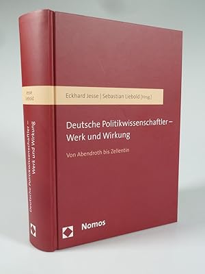 Bild des Verkufers fr Deutsche Politikwissenschaftler - Werk und Wirkung. zum Verkauf von Antiquariat Dorner