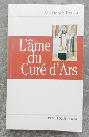 Seller image for L'me du Cur d'Ars. for sale by Librairie les mains dans les poches