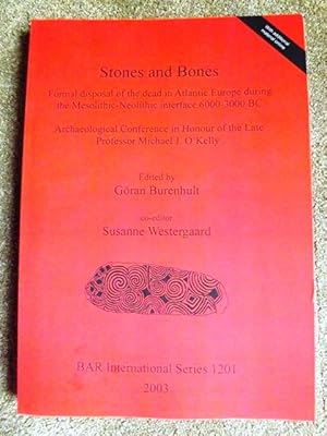 Stones and Bones: Formal disposal of the dead in Atlantic Europe during the Mesolithic-Neolithic ...