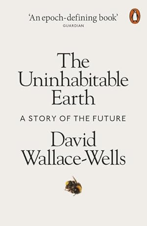Bild des Verkufers fr The Uninhabitable Earth : A Story of the Future zum Verkauf von AHA-BUCH GmbH
