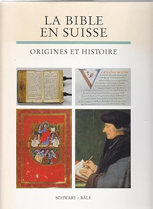 La Bible en Suisse. Origines et histoire