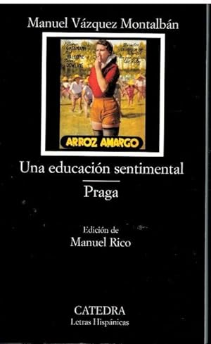 Imagen del vendedor de UNA EDUCACIN SENTIMENTAL / PRAGA. Edicin de Manuel Rico. 1 edicin. a la venta por angeles sancha libros