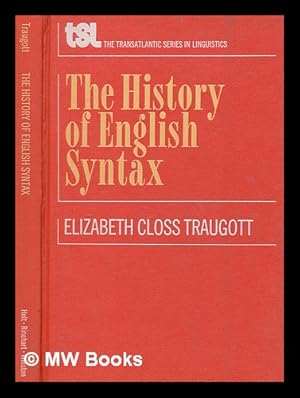 Image du vendeur pour A history of English syntax; a transformational approach to the history of English sentence structure mis en vente par MW Books Ltd.