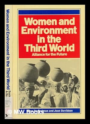 Bild des Verkufers fr Women and environment in the Third World : alliance for the future zum Verkauf von MW Books Ltd.