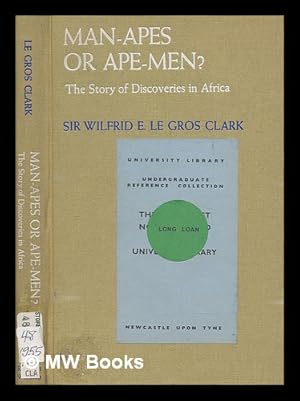 Seller image for Man-apes or ape-men? : the story of discoveries in Africa for sale by MW Books Ltd.