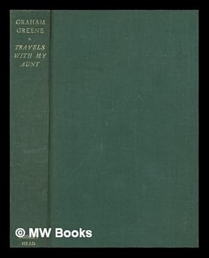 Seller image for Travels with my aunt : a novel / Graham Greene for sale by MW Books Ltd.