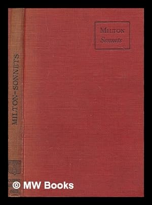Bild des Verkufers fr Milton's sonnets : with introduction, notes, glossary and indexes zum Verkauf von MW Books Ltd.