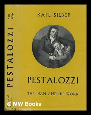 Imagen del vendedor de Pestalozzi : the man and his work a la venta por MW Books Ltd.