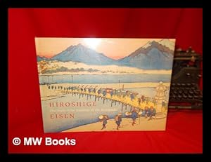 Image du vendeur pour Hiroshige : the Sixty Nine Stations of the Kisokaido / Illustrations by Ando Hiroshige and Keisei Eisen ; Introduction and Commentary by Sebastian Izzard mis en vente par MW Books Ltd.