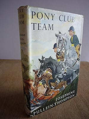 Seller image for Pony Club Team First Edition with Jacket for sale by Soin2Books