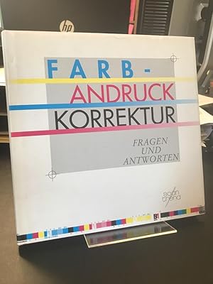 Imagen del vendedor de Farb-Andruck-Korrektur. Fragen und Antworten. a la venta por Antiquariat Hecht