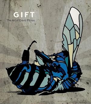 Imagen del vendedor de Gift: The Art of David Flores a la venta por LEFT COAST BOOKS