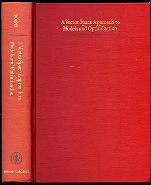 Image du vendeur pour A Vector Space Approach to Models and Optimization mis en vente par Little Stour Books PBFA Member