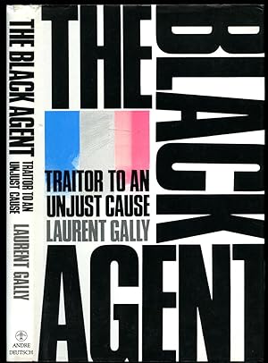 Image du vendeur pour The Black Agent; Traitor to an Unjust Cause mis en vente par Little Stour Books PBFA Member