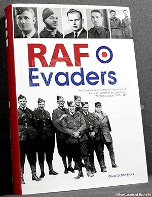 Imagen del vendedor de RAF Evaders: The Comprehensive Story of Thousands of Escapers and Their Escape Lines, Western Europe, 1940-1945 a la venta por BookLovers of Bath
