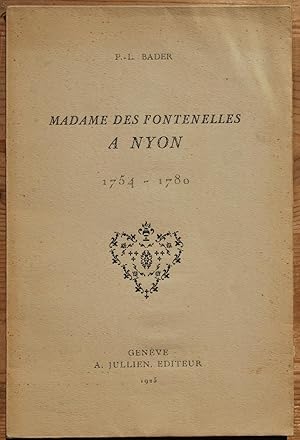 Madame des Fontenelles à Nyon 1754 - 1780.