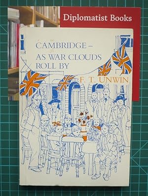 Cambridge - As War Clouds Roll By