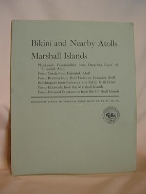 Seller image for BIKINI AND NEARBY ATOLLS, MARSHALL ISLANDS; GEOLOGICAL SURVEY PROFESSIONAL PAPER 260-CC, DD, EE, FF, GG, HH for sale by Robert Gavora, Fine & Rare Books, ABAA