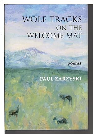 Seller image for WOLF TRACKS ON THE WELCOME MAT: Poems. for sale by Bookfever, IOBA  (Volk & Iiams)