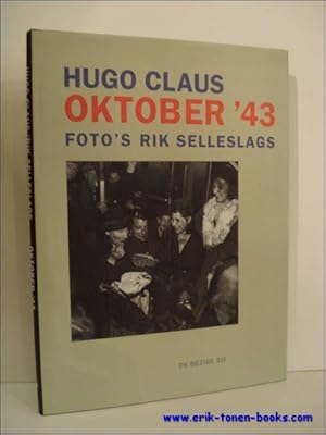 Bild des Verkufers fr OKTOBER '43 Hugo Claus ; zum Verkauf von BOOKSELLER  -  ERIK TONEN  BOOKS