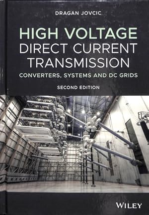 Seller image for High Voltage Direct Current Transmission : Converters, Systems and DC Grids for sale by GreatBookPrices