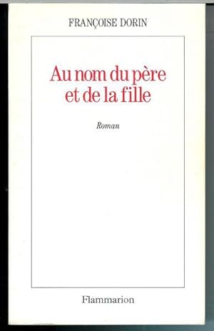 Seller image for Au nom du pre et de la fille for sale by Livres Norrois