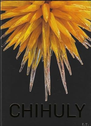 Seller image for Chihuly, expressive creations from glass from Dale Chihuly for sale by BOOKSELLER  -  ERIK TONEN  BOOKS
