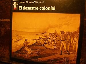Imagen del vendedor de El desastre colonial - Akal Historia del Mundo a la venta por Librera Antonio Azorn