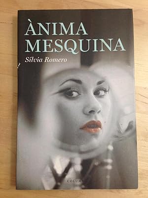 ÀNIMA MESQUINA :