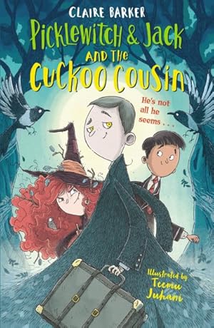 Seller image for Picklewitch & Jack and the Cuckoo Cousin for sale by GreatBookPrices