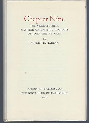 Bild des Verkufers fr Chapter Nine: The Vulgate Bible & Other Unfinished Projects of John Henry Nash zum Verkauf von Turn-The-Page Books