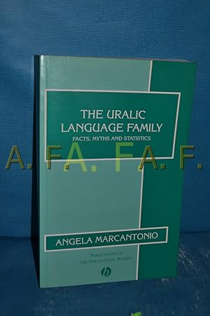 Bild des Verkufers fr The Uralic Language Family: Facts, Myths and Statistics (Publications of the Philological Society) zum Verkauf von Antiquarische Fundgrube e.U.