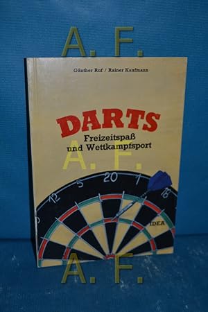 Bild des Verkufers fr Darts : Freizeitspass und Wettkampfsport Gnther Ruf , Rainer Kaufmann zum Verkauf von Antiquarische Fundgrube e.U.