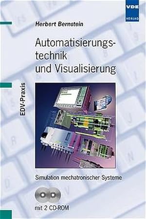 Seller image for Automatisierungstechnik und Visualisierung. Simulation mechatronscher Systeme. for sale by Antiquariat Thomas Haker GmbH & Co. KG
